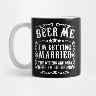 Mens Beer Me Im Getting Married Bachelor Party Engagement Gift Mug